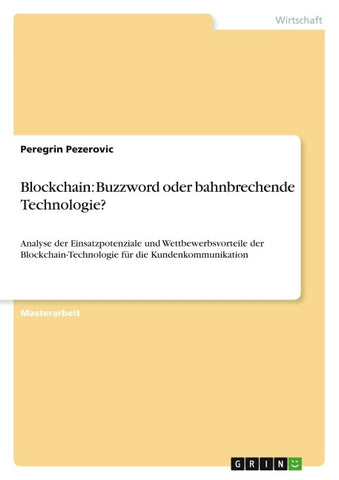 Blockchain: Buzzword oder bahnbrechende Technologie?