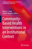 Community-Based Health Interventions in an Institutional Context