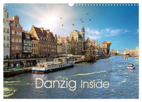Danzig Inside (Wandkalender 2027 DIN A3 quer), CALVENDO Monatskalender