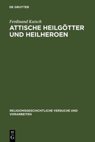 Attische Heilgötter und Heilheroen
