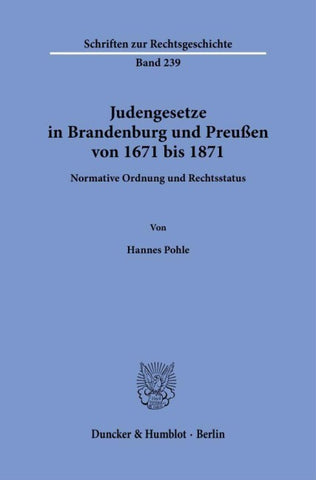 Judengesetze in Brandenburg und Preußen von 1671 bis 1871