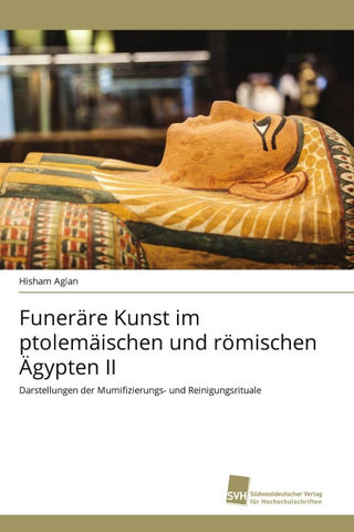 Funeräre Kunst im ptolemäischen und römischen Ägypten II