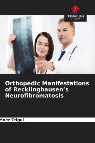 Orthopedic Manifestations of Recklinghausen's Neurofibromatosis