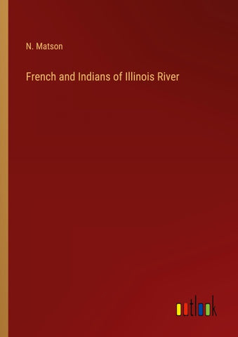 French and Indians of Illinois River
