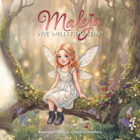 Maleja- Wie willst du sein?