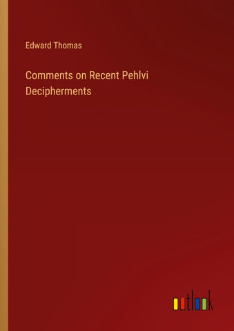 Comments on Recent Pehlvi Decipherments