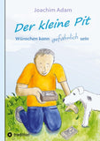 Der kleine Pit - Wünschen kann gefährlich sein