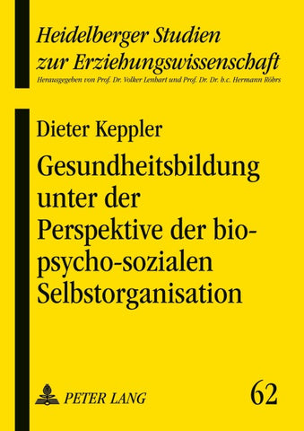 Gesundheitsbildung unter der Perspektive der bio-psycho-sozialen Selbstorganisation