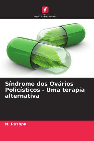 Síndrome dos Ovários Policísticos - Uma terapia alternativa