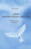 Leben zwischen Körper und Geist