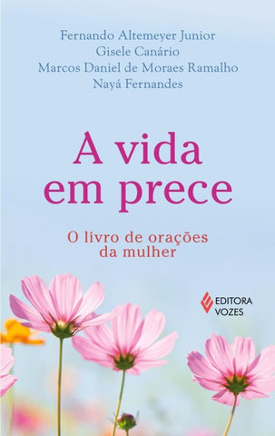 A Vida em prece