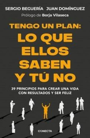 Tengo Un Plan: Lo Que Ellos Saben Y Tú No / I Have a Plan