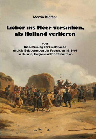 Lieber ins Meer versinken, als Holland verlieren