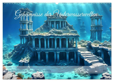 Geheimnisse der Unterwasserwelten (Wandkalender 2027 DIN A2 quer), CALVENDO Monatskalender
