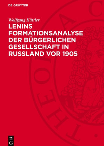 Lenins Formationsanalyse der bürgerlichen Gesellschaft in Rußland vor 1905
