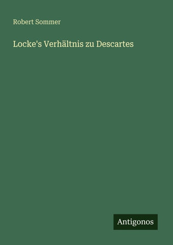 Locke's Verhältnis zu Descartes