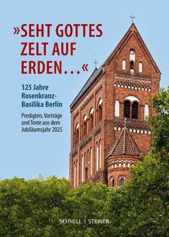 „Seht Gottes Zelt auf Erden…"
