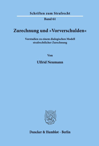 Zurechnung und "Vorverschulden'.