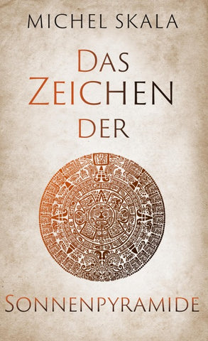 Das Zeichen der Sonnenpyramide
