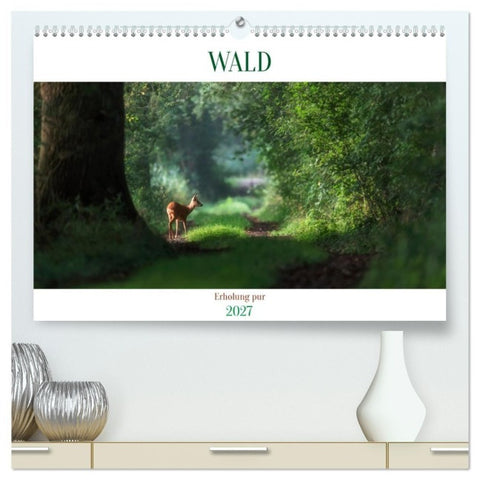 WALD Erholung pur (hochwertiger Premium Wandkalender 2027 DIN A2 quer), Kunstdruck in Hochglanz