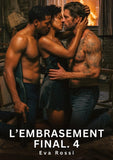 L'Embrasement Final. 4