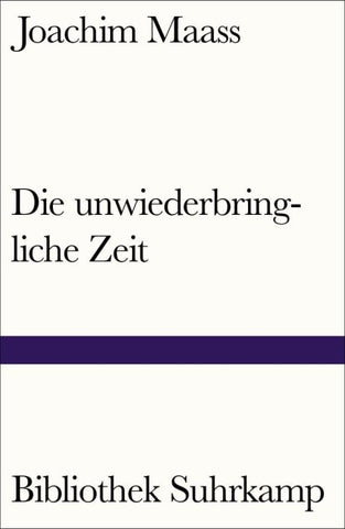 Die unwiederbringliche Zeit