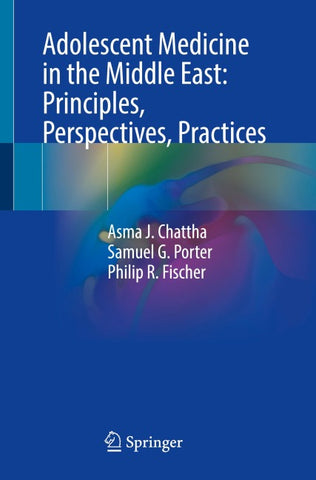 Adolescent Medicine in the Middle East: Principles, Perspectives, Practices