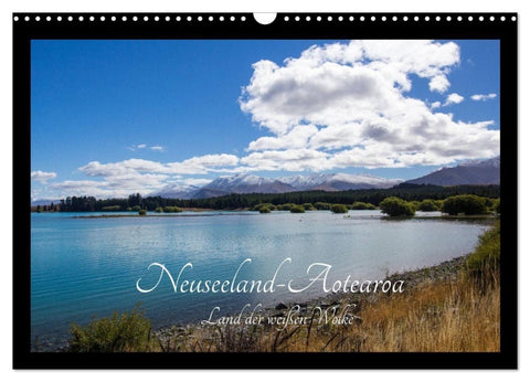 Neuseeland-Aotearoa, Land der weißen Wolke (Wandkalender 2027 DIN A3 quer), CALVENDO Monatskalender