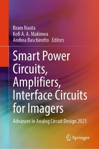 Smart Power Circuits, Amplifiers, Interface Circuits for Imagers