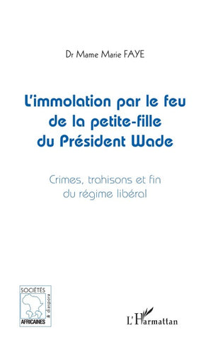 L'immolation par le feu de la petite-fille du président Wade