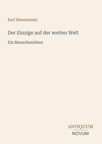 Der Einzige auf der weiten Welt