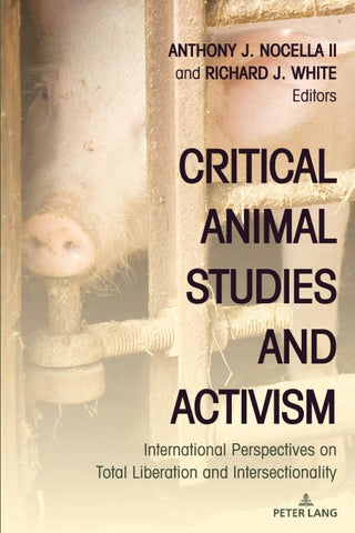 Critical Animal Studies and Activism