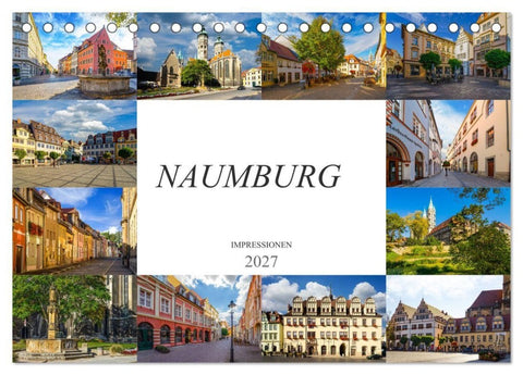Naumburg Impressionen (Tischkalender 2027 DIN A5 quer), CALVENDO Monatskalender