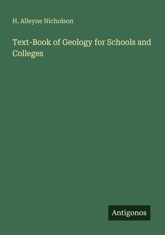 Text-Book of Geology for Schools and Colleges