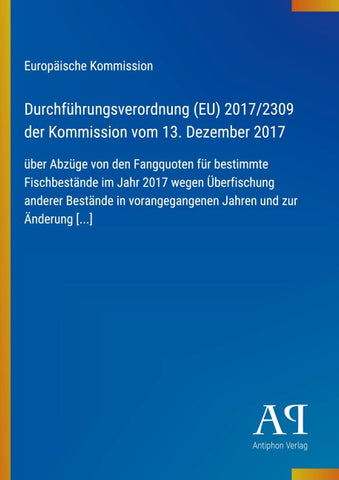 Durchführungsverordnung (EU) 2017/2309 der Kommission vom 13. Dezember 2017