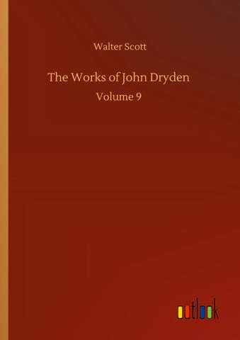 The Works of John Dryden