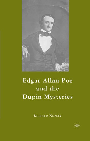 Edgar Allan Poe and the Dupin Mysteries