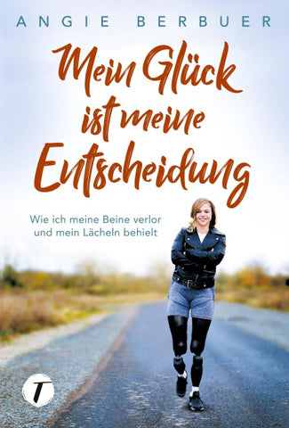 Mein Glück ist meine Entscheidung