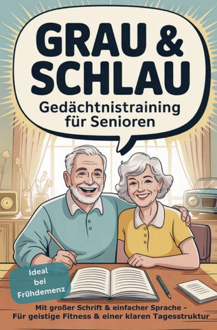 Grau & Schlau - Gedächtnistraining für Senioren