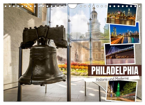 PHILADELPHIA Historie und Moderne (Wandkalender 2027 DIN A4 quer), CALVENDO Monatskalender
