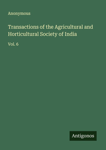 Transactions of the Agricultural and Horticultural Society of India