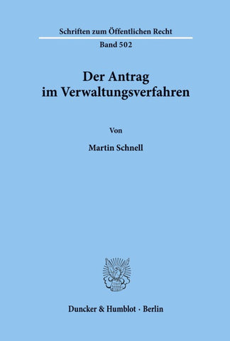 Der Antrag im Verwaltungsverfahren.