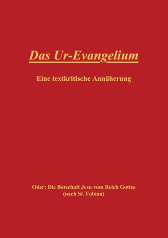 Das Ur-Evangelium, Eine textkritische Annäherung
