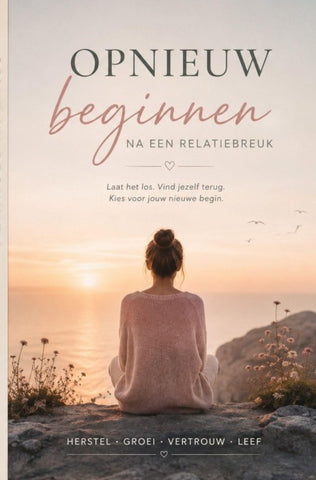 Opnieuw beginnen na een relatiebreuk