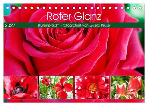 Roter Glanz Blütenpracht (Tischkalender 2027 DIN A5 quer), CALVENDO Monatskalender