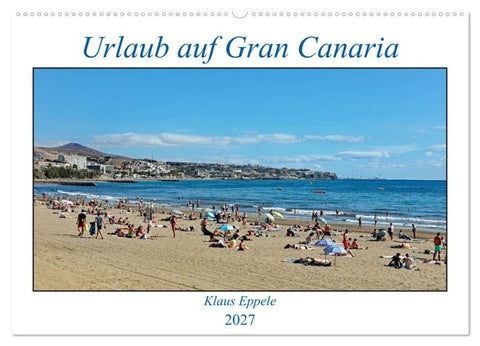 Urlaub auf Gran Canaria (Wandkalender 2027 DIN A2 quer), CALVENDO Monatskalender