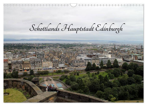 Schottlands Hauptstadt Edinburgh (Wandkalender 2026 DIN A3 quer), CALVENDO Monatskalender