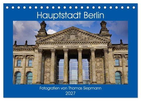 Hauptstadt Berlin (Tischkalender 2027 DIN A5 quer), CALVENDO Monatskalender