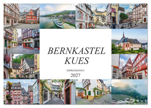 Bernkastel Kues Impressionen (Wandkalender 2027 DIN A2 quer), CALVENDO Monatskalender