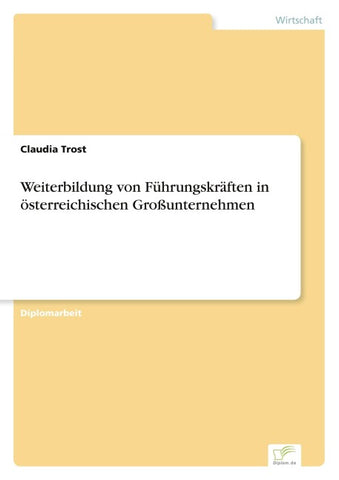 Weiterbildung von Führungskräften in österreichischen Großunternehmen